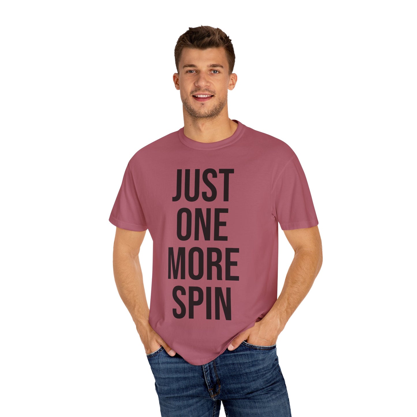 Just One More Spin Unisex Garment-Dyed T-shirt, Casino Tee, Gambling Gift, Funny Shirt, Luck Shirt, Great for Birthdays