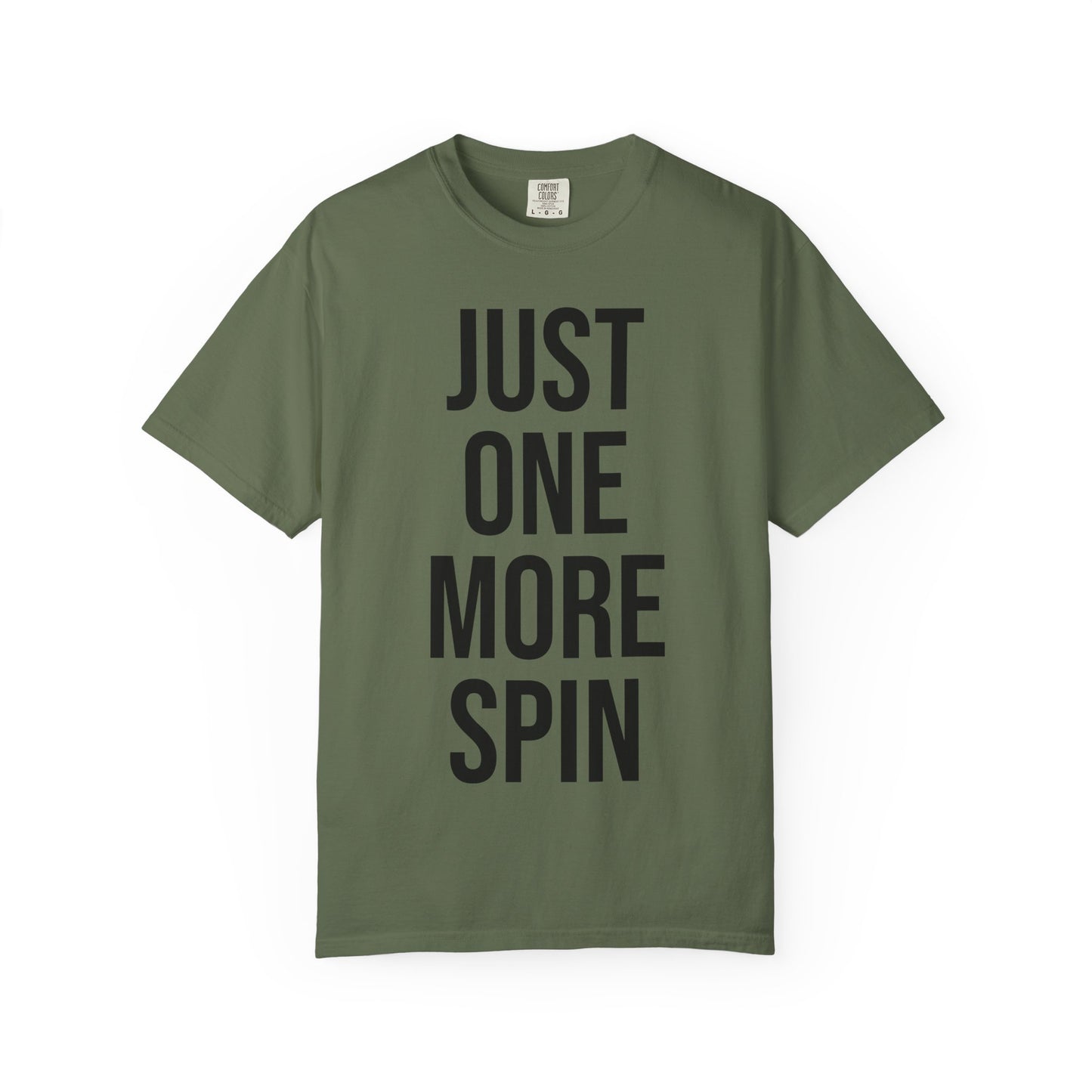 Just One More Spin Unisex Garment-Dyed T-shirt, Casino Tee, Gambling Gift, Funny Shirt, Luck Shirt, Great for Birthdays